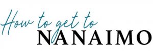 How to get to Nanaimo